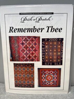Pick A Patch Quilt Pattern "Remember Thee" Pennsylvania Quilter Design Series